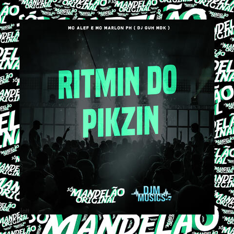 Ritmin do Pikzin