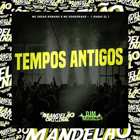 Tempos Antigos