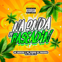 Na Onda do Baseadin