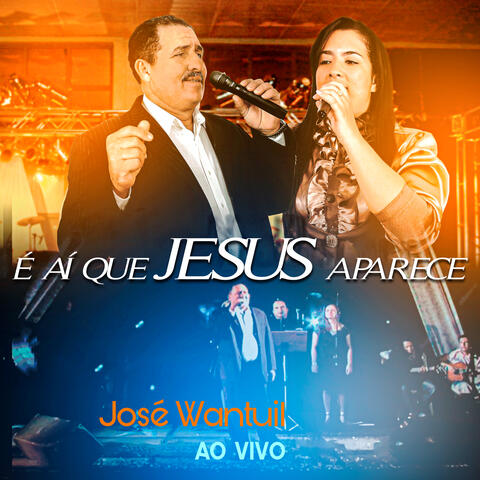 É Ai Que Jesus Aparece