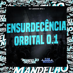 Ensurdecência Orbital 0.1