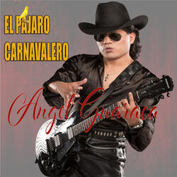 El Pajaro Carnavalero