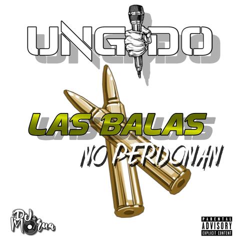 Las Balas No Perdonan