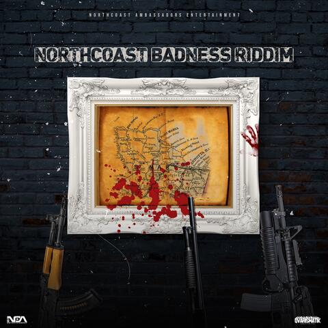 Northcoast Badness Riddim