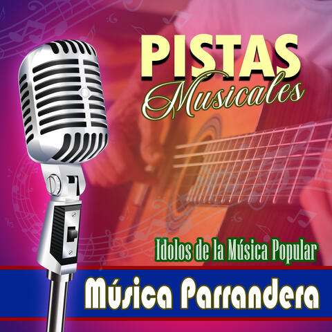 Pistas Musicales Idolos de la Música Popular Música Parrandera