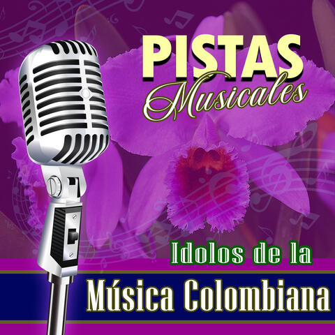 Pistas Musicales Idolos de la Música Colombiana