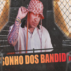 Sonho dos Bandido