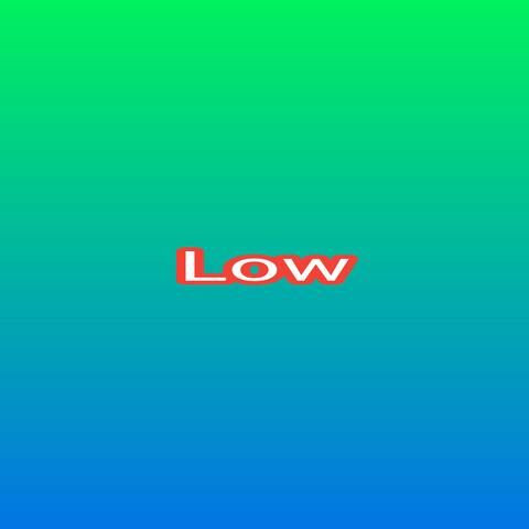 Low