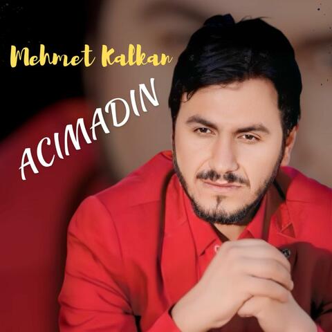 Acımadın