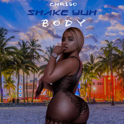 Shake Yuh Body