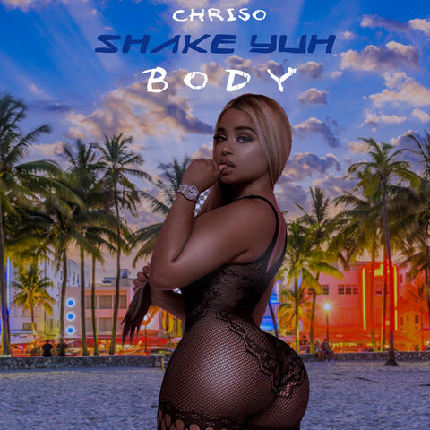 Shake Yuh Body