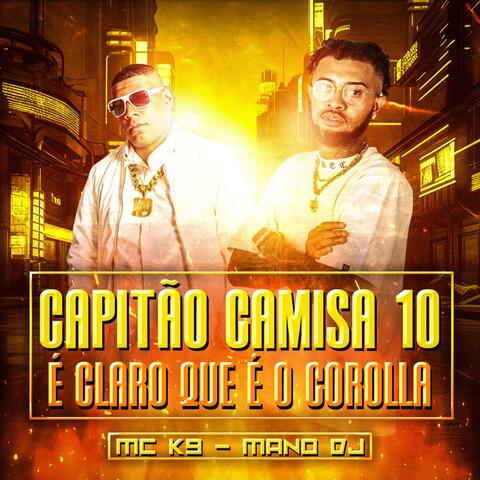Capitão Camisa 10 É Claro Que É o Corolla