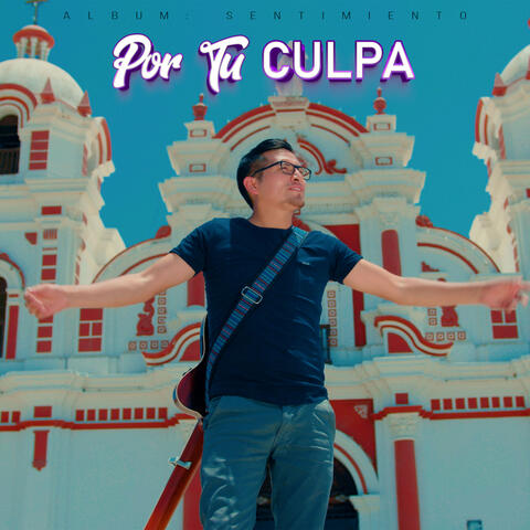 Por Tu Culpa