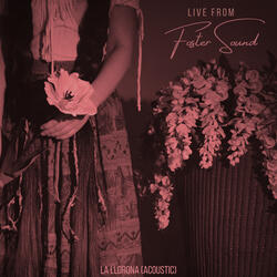 La Llorona (Acoustic)