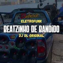 Beatzinho De Bandido