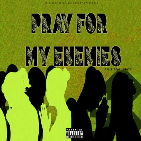 Pray for My Enemies