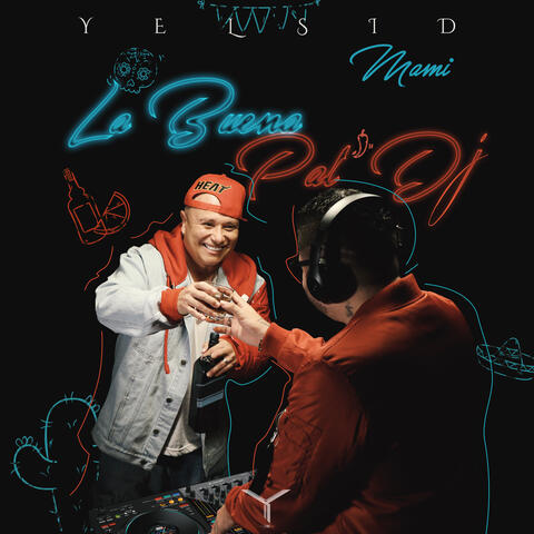 La Buena Pal Dj