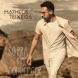 Só Pra Me Convencer