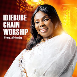 Idiebube Chain Worship