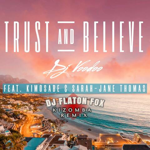 Trust and Believe