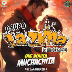 Que Bonita Muchachita