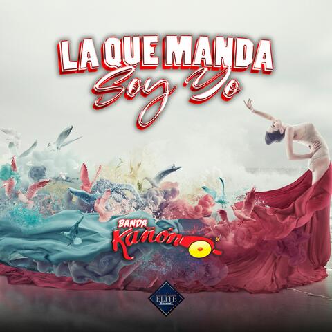 La Que Manda Soy Yo