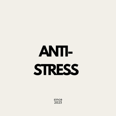 Anti-Stress