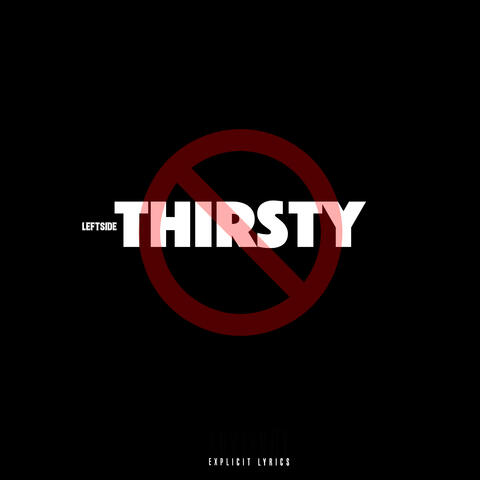 Thirsty