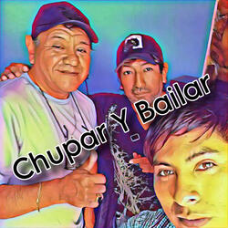 Chupar y Bailar