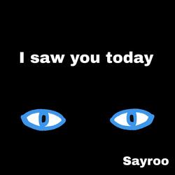 I Saw You Today