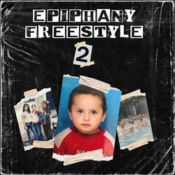 Epiphany Freestyle #2