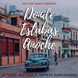 Donde Estabas Anoche