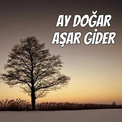 Ay Doğar Aşar Gider