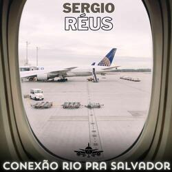 Conexão Rio pra Salvador