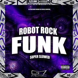 Robot Rock (Funk) Super Slowed