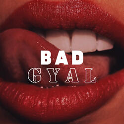 Bad Gyal