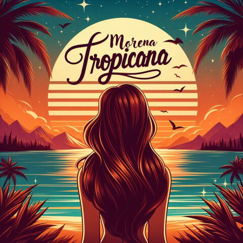Morena Tropicana