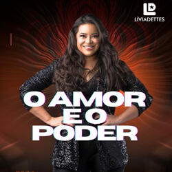 O Amor e o Poder