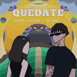 Quédate