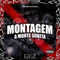 Montagem a Morte Súbita