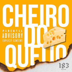 Cheiro do Queijo