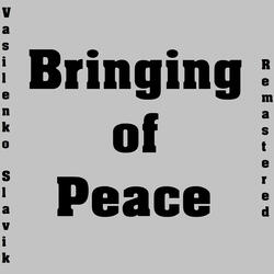 Bringing of Peace