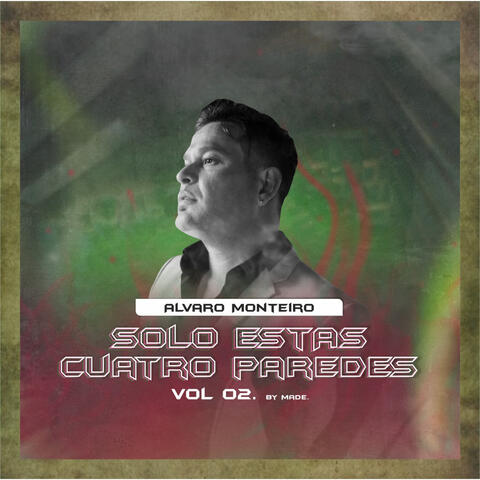 Solo Estas Cuatro Paredes, Vol. 2