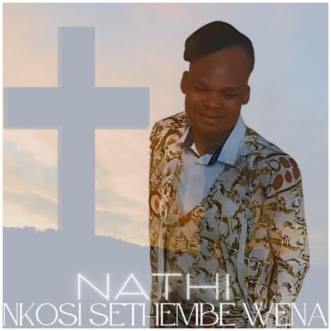 Nkosi Sethembe Wena