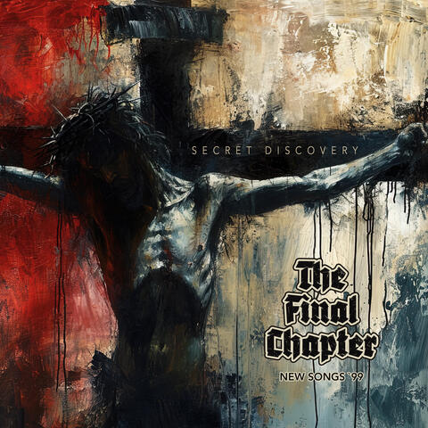 The Final Chapter New Songs '99