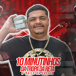 10 Minutinho da Tropa da Reta