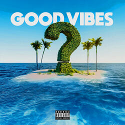 Good Vibes
