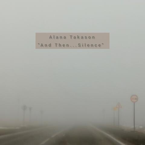 And Then... Silence