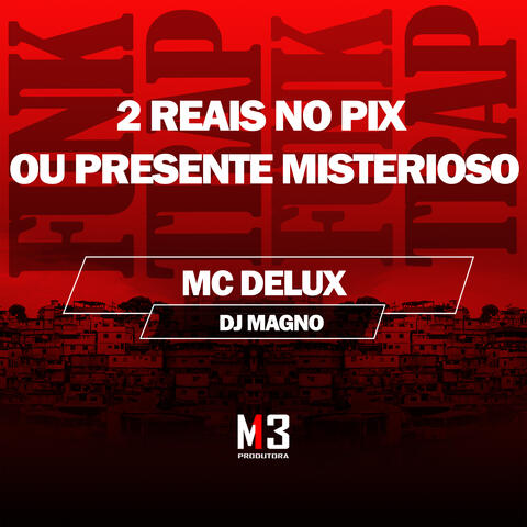 2 Reais no Pix ou Presente Misterioso