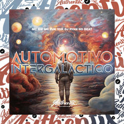 Automotivo Intergaláctico